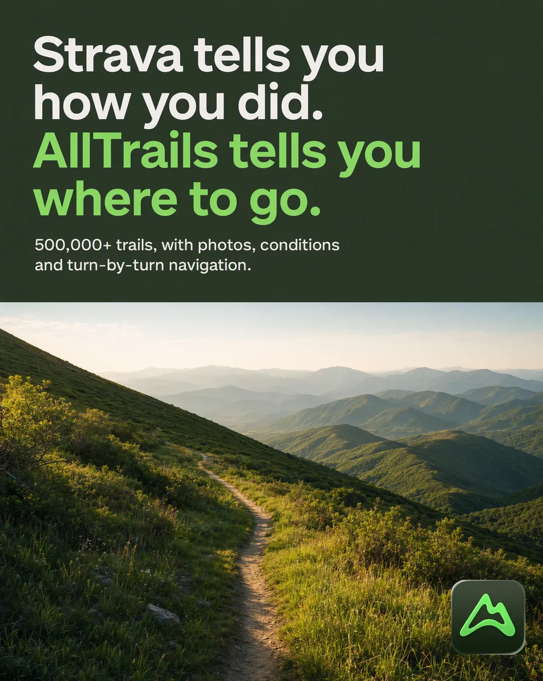 Competitor callout static ad concept: Strava tells you how you did. AllTrails tells you where to go.